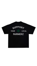 SUPPORT YOUR LOCAL FARMERZ T-Shirt
